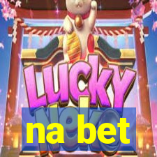 na bet